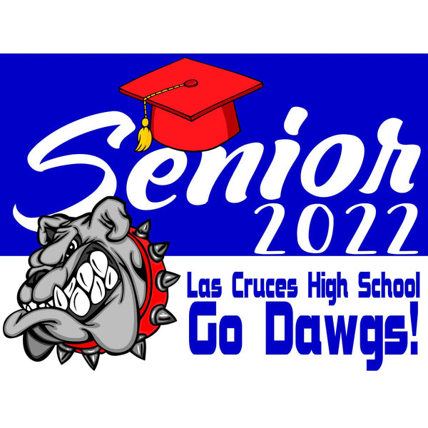 Las Cruces High School Senior Yard Sign - Ragged Apparel Screen ...